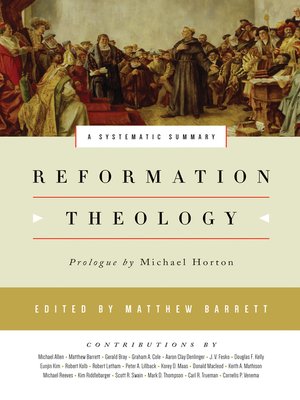 Reformation Theology By Matthew Barrett · OverDrive: Ebooks, Audiobooks ...